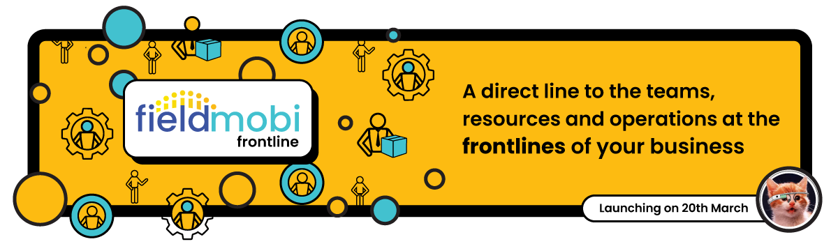 A direct line to the teams, resources and operations at the frontlines. Fieldmobi Frontline Coming Soon on Product Hunt